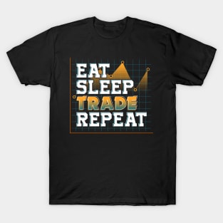 Funny Eat Sleep Trade Repeat Investors Trading T-Shirt